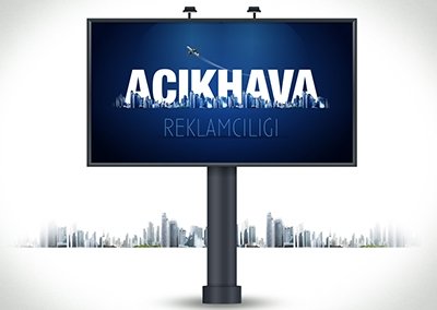 Açık Hava Reklamcılığı Ve Tabelalar